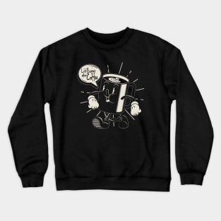 Vintage/Retro Walking Coffee Mug. "LIFE BEGINS AFTER COFFEE" (BLACK) Crewneck Sweatshirt